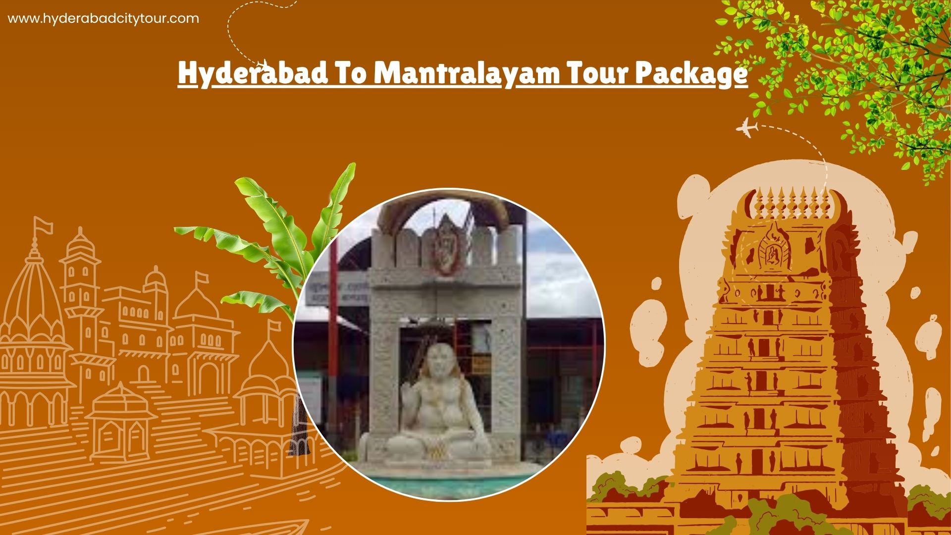 Hyderabad To Mantralayam Tour Package