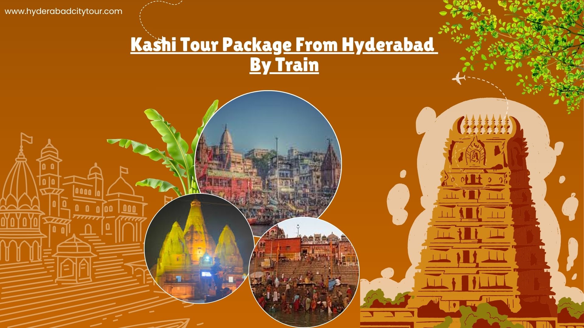 Kashi Tour Package From Hyderabad By Train