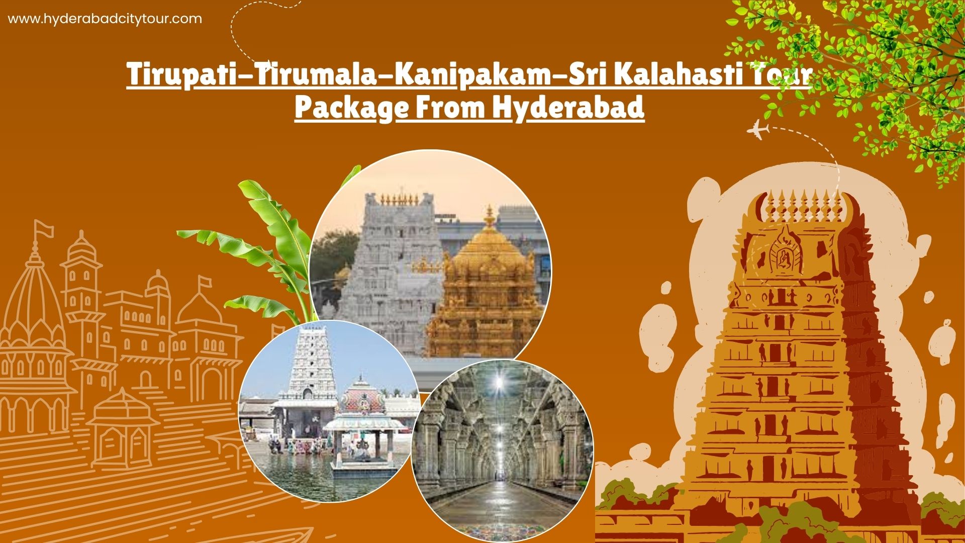 Tirupati-Tirumala-Kanipakam-Sri Kalahasti Tour Package From Hyderabad
