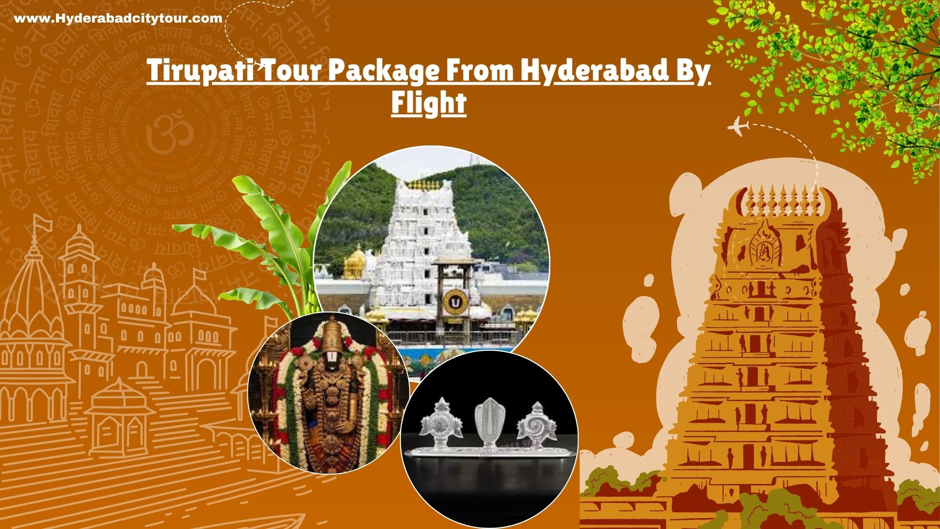Tirupati Tour Package From Hyderabad By Flight